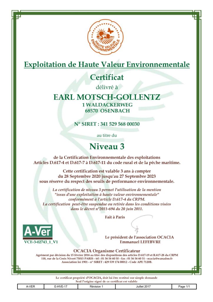 Exploitation de Haute Valeur Environnementale Certificat délivré à EARL MOTSCH-GOLLENTZ 1 WALDACKERWEG 68570 OSENBACH N° SIRET : 341 529 568 00030 au titre du Niveau 3